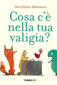 copertina libro cosa c'è nella tua valigia